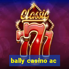 bally casino ac