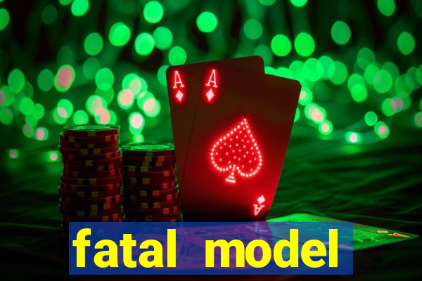 fatal model cruzeiro sp