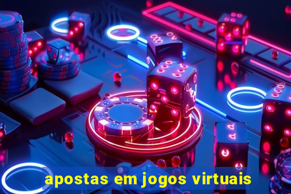 apostas em jogos virtuais