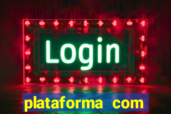 plataforma com deposito minimo de 1 real