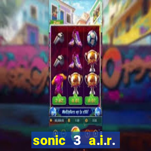 sonic 3 a.i.r. extra slot metal