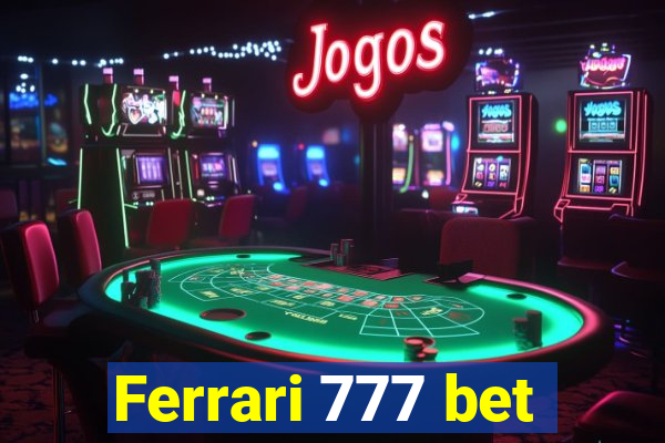 Ferrari 777 bet