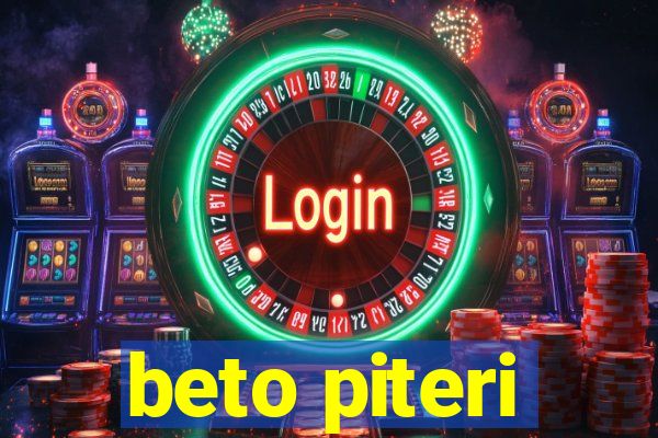 beto piteri