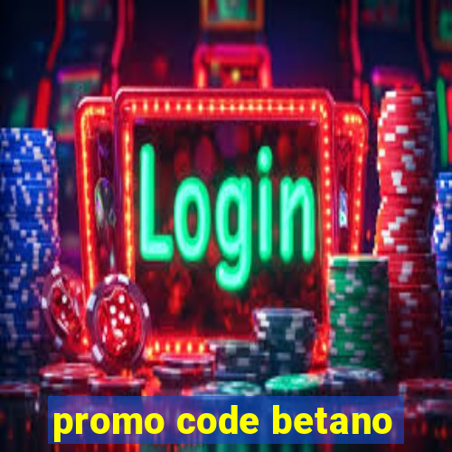 promo code betano