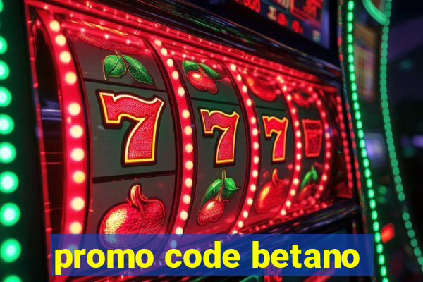 promo code betano