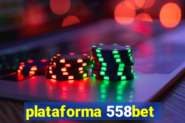 plataforma 558bet