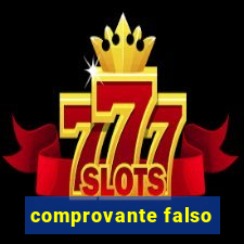 comprovante falso