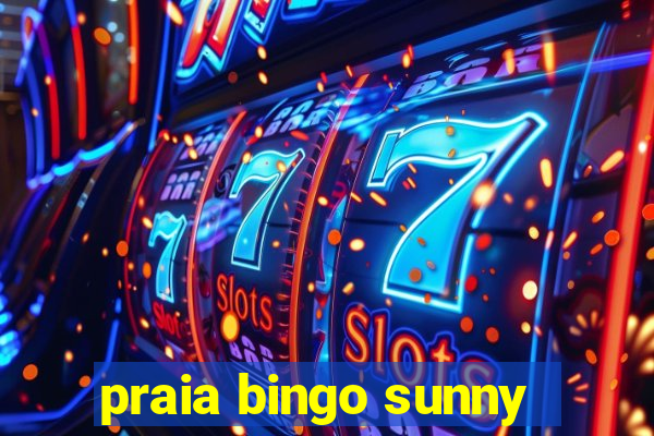 praia bingo sunny