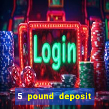 5 pound deposit bingo sites