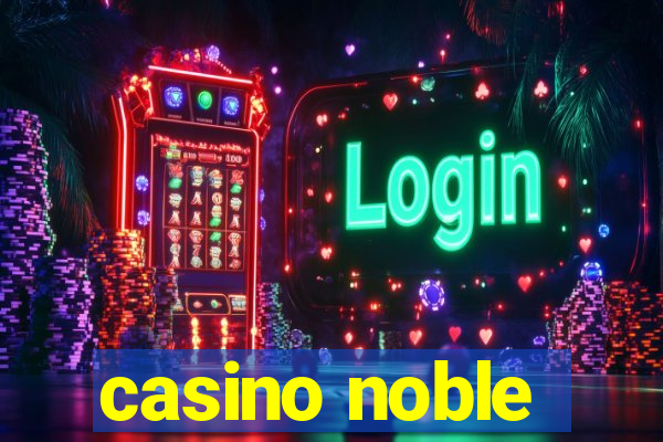 casino noble