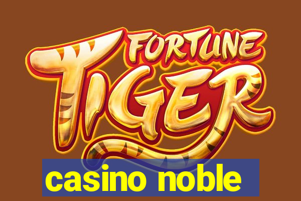 casino noble