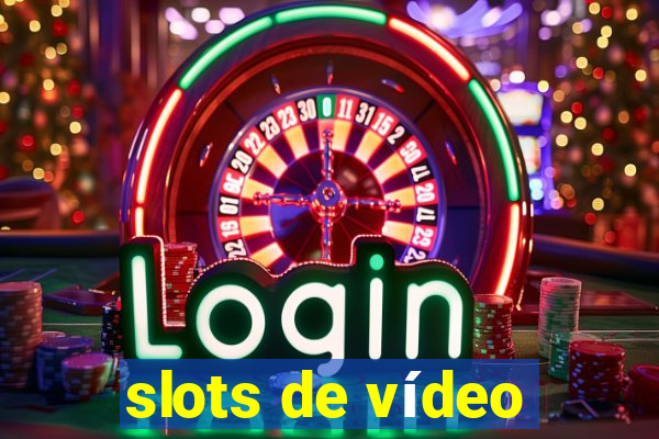 slots de vídeo