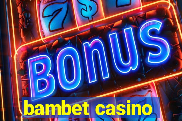 bambet casino