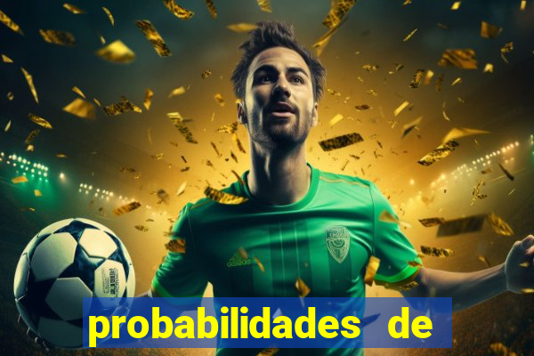 probabilidades de jogos de hoje