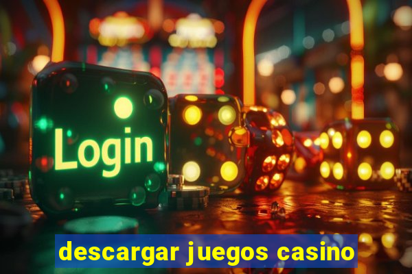 descargar juegos casino