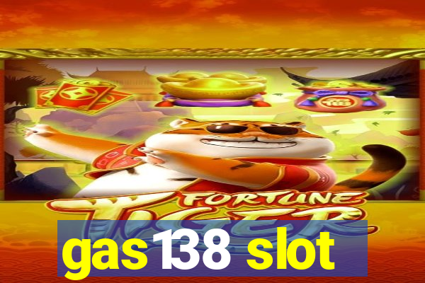 gas138 slot