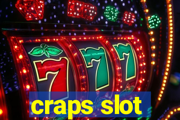 craps slot