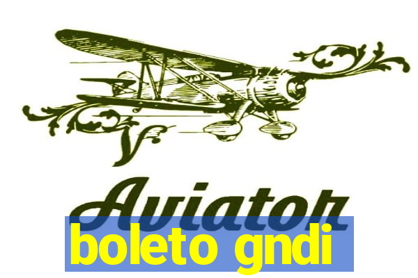 boleto gndi