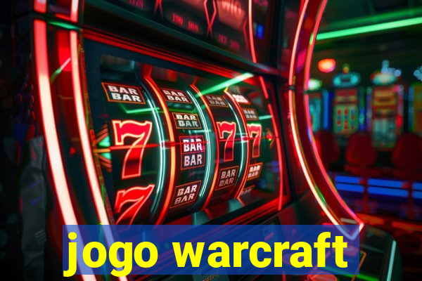 jogo warcraft