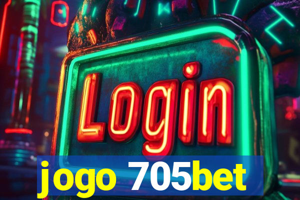 jogo 705bet