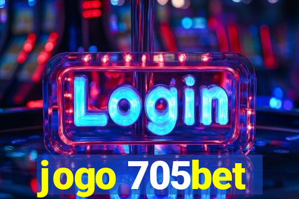 jogo 705bet