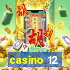 casino 12