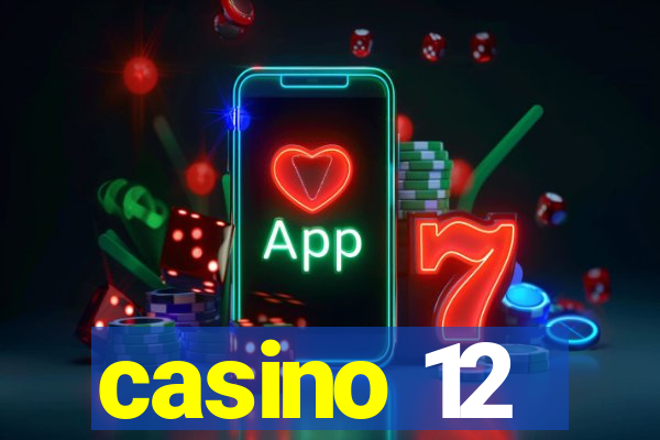 casino 12