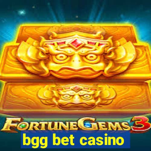 bgg bet casino