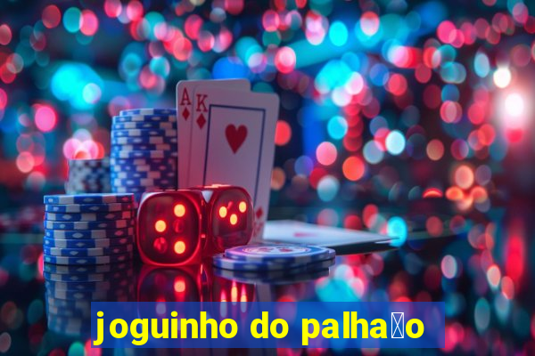 joguinho do palha莽o