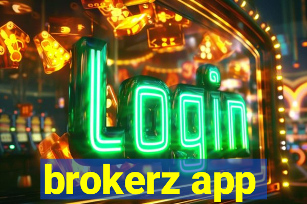 brokerz app