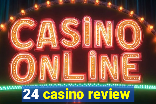 24 casino review