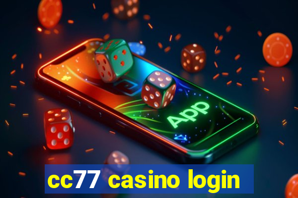 cc77 casino login