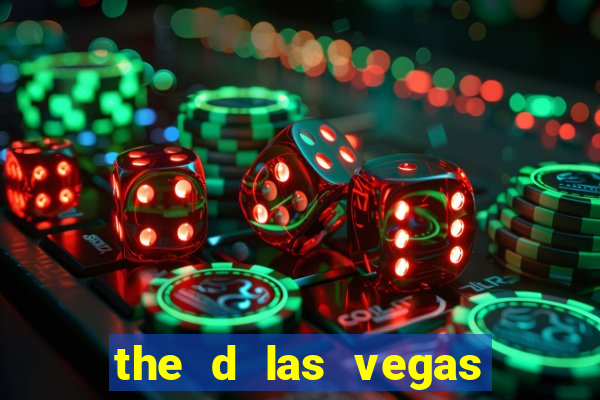 the d las vegas hotel casino