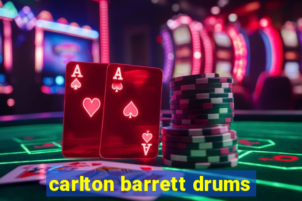 carlton barrett drums