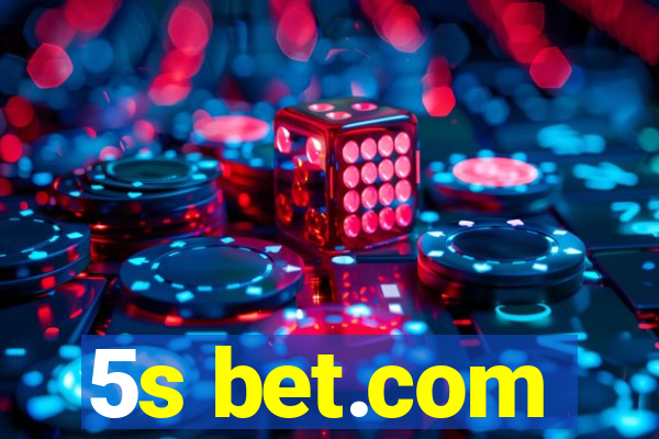 5s bet.com