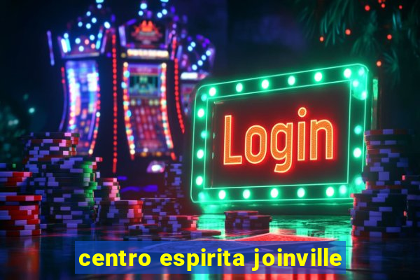 centro espirita joinville