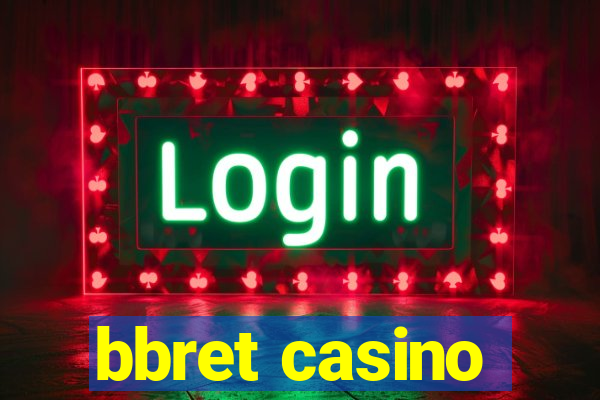 bbret casino