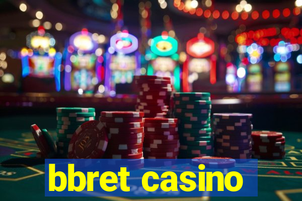 bbret casino