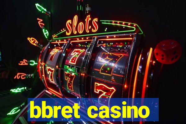 bbret casino