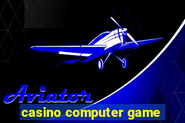 casino computer game