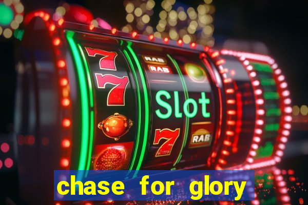 chase for glory slot demo