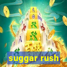 suggar rush