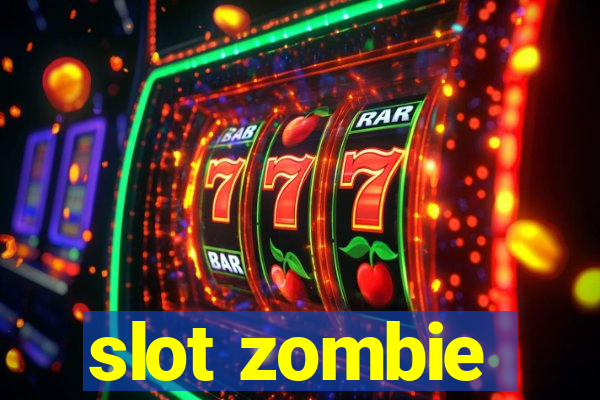 slot zombie