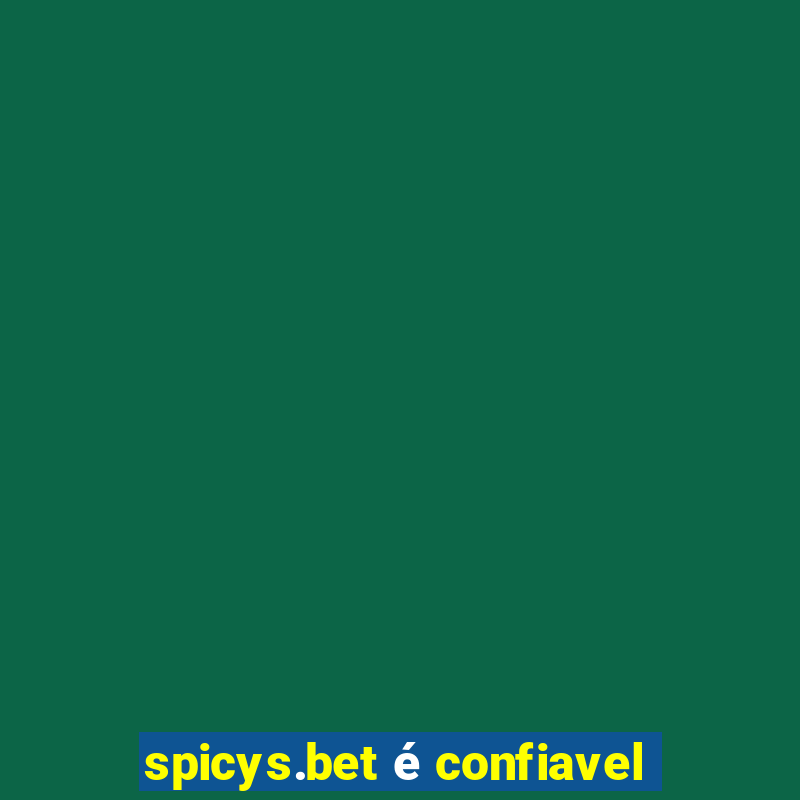 spicys.bet é confiavel