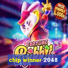 chip winner 2048