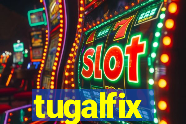 tugalfix