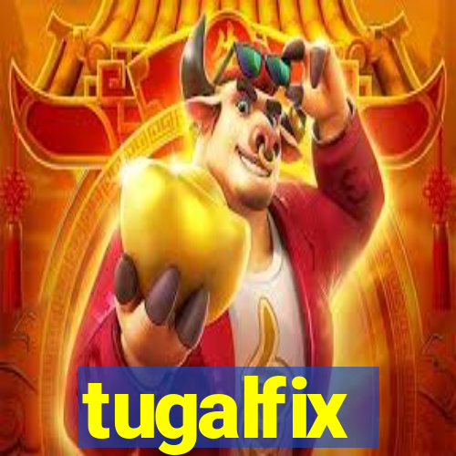 tugalfix