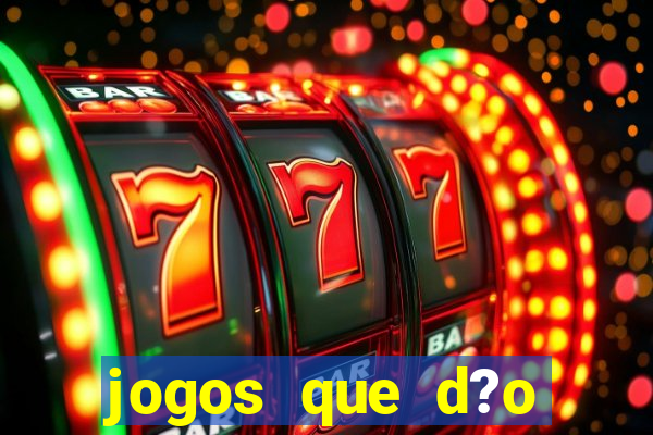 jogos que d?o b?nus grátis