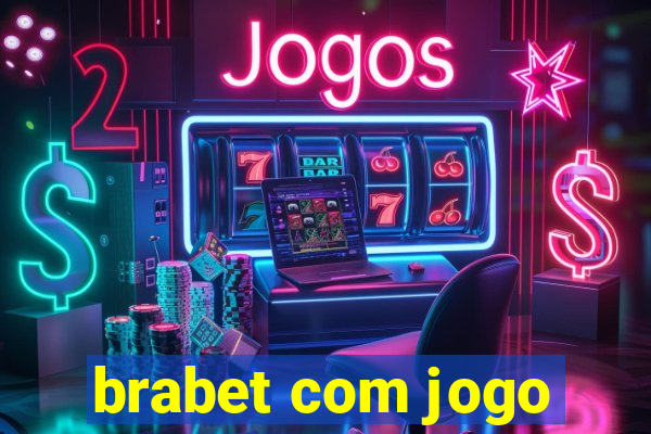 brabet com jogo