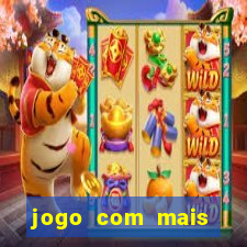 jogo com mais probabilidade de ganhar